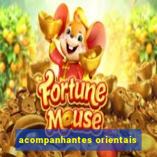 acompanhantes orientais